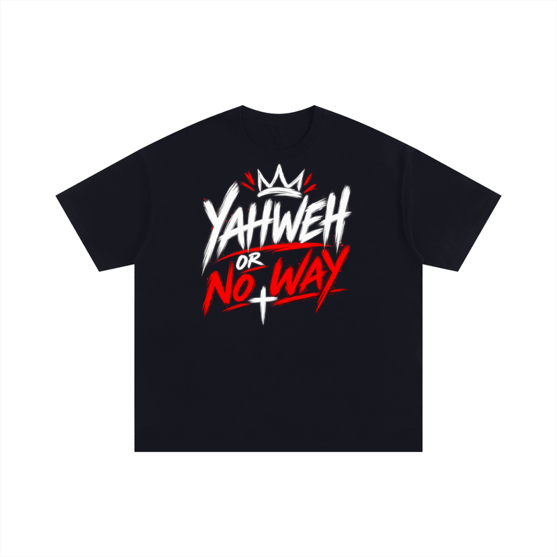 Yahweh Or No Way