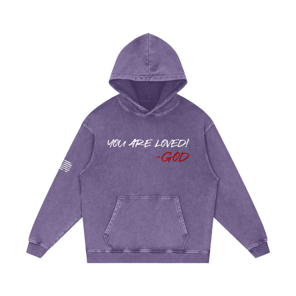 Vintage Washed “You Are Loved! Hoodie