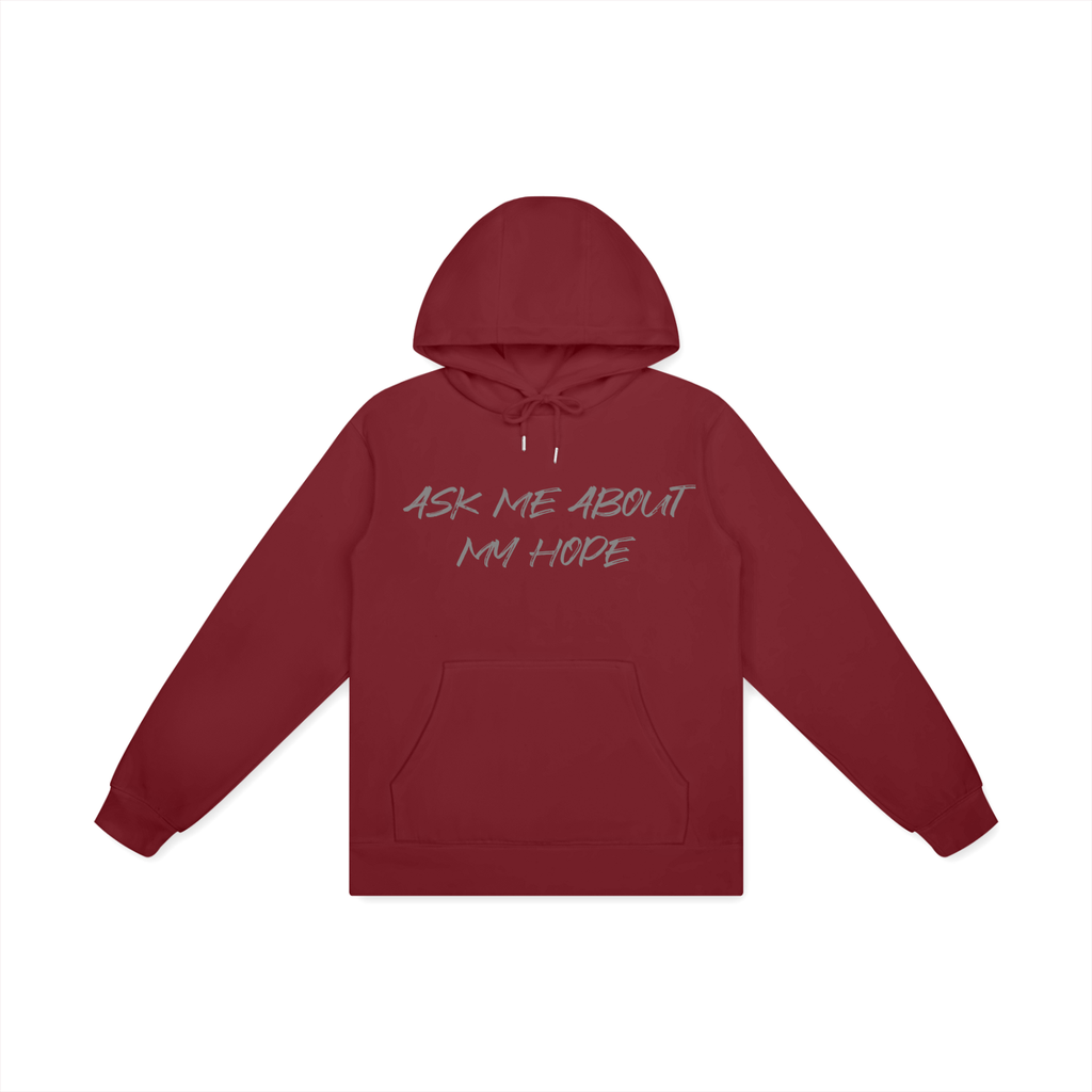 Ask Me About My Hope Hoodie