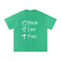 TEACH • LOVE • PRAY TEACHER TEE