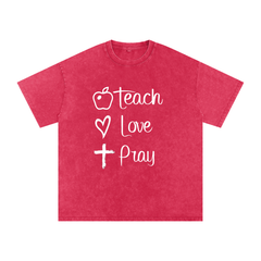 TEACH • LOVE • PRAY TEACHER TEE