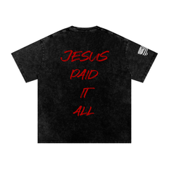 Vintage Washed “Jesus Paid It All” Tee