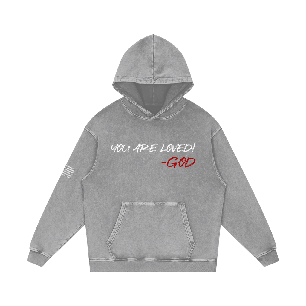 Vintage Washed “You Are Loved! Hoodie