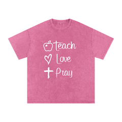 TEACH • LOVE • PRAY TEACHER TEE