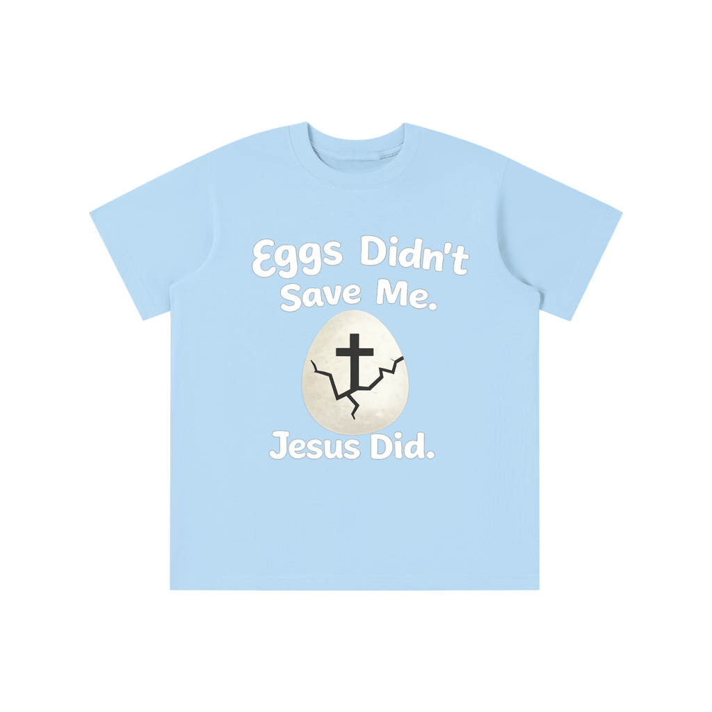 Eggs Didn’t Save Me Tee