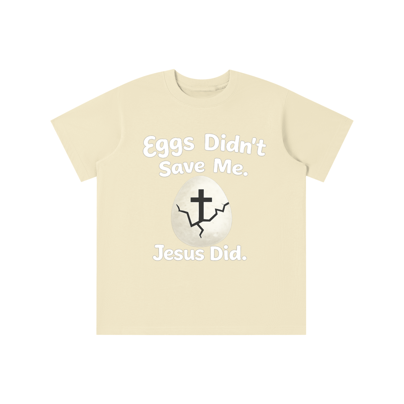 Eggs Didn’t Save Me Tee
