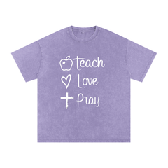 TEACH • LOVE • PRAY TEACHER TEE
