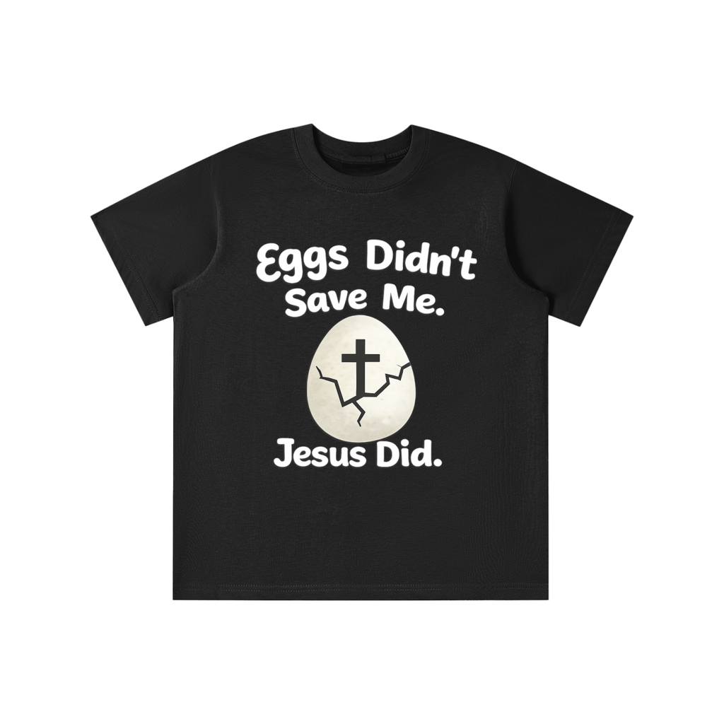 Eggs Didn’t Save Me Tee