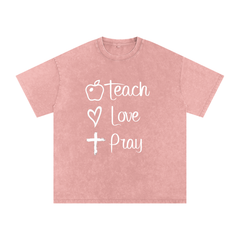 TEACH • LOVE • PRAY TEACHER TEE