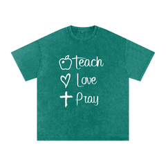 TEACH • LOVE • PRAY TEACHER TEE