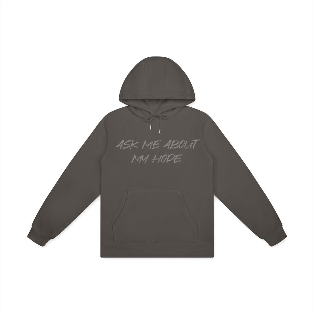 Ask Me About My Hope Hoodie