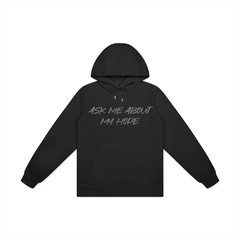 Ask Me About My Hope Hoodie