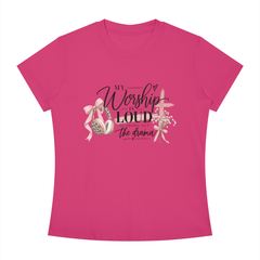 MY WORSHIP IS LOUD TEE